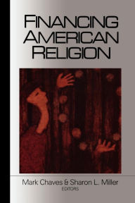 Title: Financing American Religion, Author: Mark Chaves