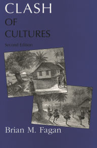 Title: Clash of Cultures / Edition 2, Author: Brian M. Fagan