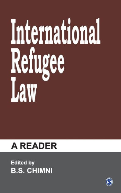 International Refugee Law: A Reader / Edition 1 By B S Chimni ...