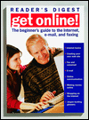 Get Online!: The Beginner's Guide to the Internet, E-Mail and Faxing