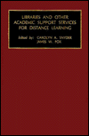 Libraries and Other Academic Support Services for Distance Learning