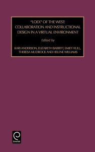 Title: Loex of the West: Collaboration and Instructional Design in a Virtual Environment / Edition 1, Author: Thomas W. Leonhardt