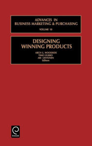 Title: Designing winning products, Author: Arch G. Woodside