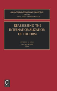 Title: Reassessing the Internationalization of the Firm, Author: C.N. Axinn