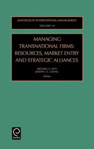 Title: Managing Transnational Firms: Resources, Market Entry and Strategic Alliances / Edition 1, Author: Michael A. Hitt