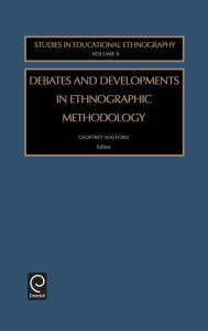 Title: Debates and Developments in Ethonographic Methodology, Author: Geoffrey Walford