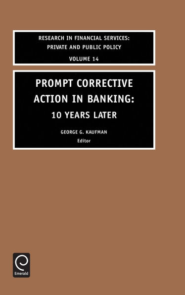 Prompt Corrective Action in Banking: 10 Years Later