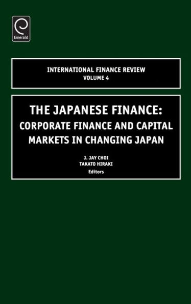 Japanese Finance: Corporate Finance and Capital Markets in Changing Japan / Edition 1