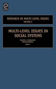 Title: Multi-Level Issues in Social Systems / Edition 1, Author: Francis J. Yammarino