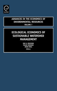 Ecological Economics of Sustainable Watershed Management / Edition 1
