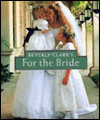 Beverly Clark's For The Bride