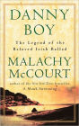 Danny Boy: The Legend of the Beloved Irish Ballad