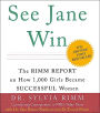 See Jane Win: The Rimm Report On How 1,000 Girls Became Successful Women