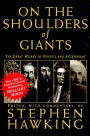 On the Shoulders of Giants: The Great Works of Physics and Astronomy