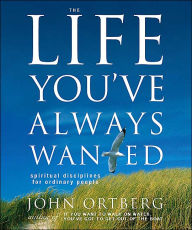 The Life You've Always Wanted