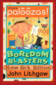 Boredom Blasters: Home Sick Edition