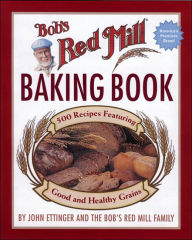Bob's Red Mill Baking Book