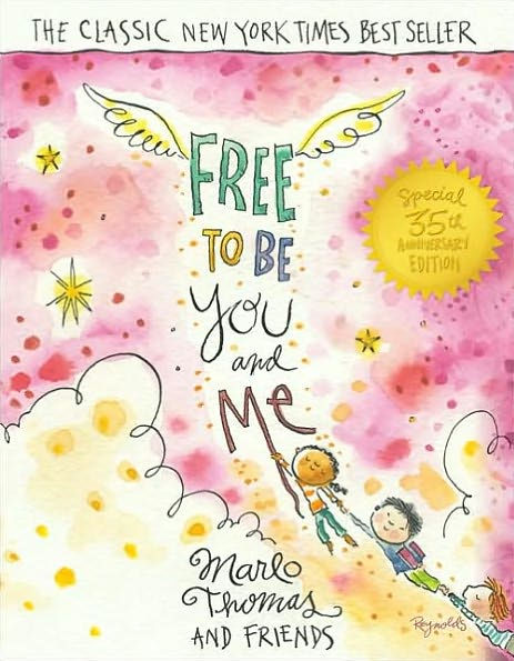 Free to Be...You and Me