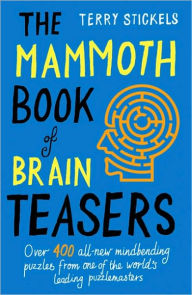 The Mammoth Book of Brain Teasers