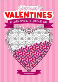 Title: Intricate Valentines: 45 Lovely Designs to Color, Author: Chuck Abraham