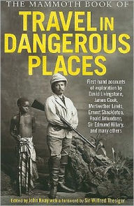 The Mammoth Book of Travel in Dangerous Places