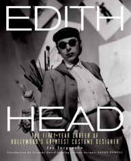 Title: Edith Head: The Fifty-Year Career of Hollywood's Greatest Costume Designer, Author: Jay Jorgensen