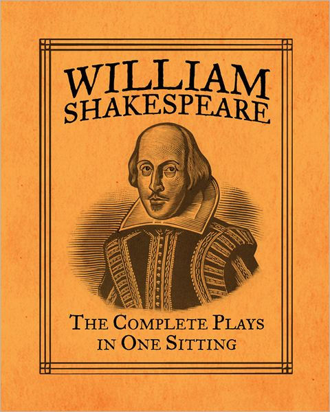 william-shakespeare-the-complete-plays-in-one-sitting-by-joelle-herr