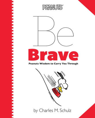Peanuts : Be Brave
