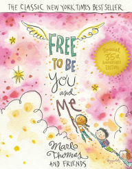 Title: Free to Be...You and Me, Author: Marlo Thomas and Friends