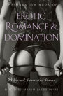 The Mammoth Book of Erotic Romance and Domination