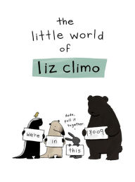 Title: The Little World of Liz Climo, Author: Liz Climo