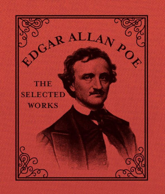 Edgar Allan Poe: The Selected Works By Running Press 