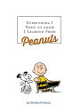 Everything I Need to Know I Learned from Peanuts (Revised Ed.)