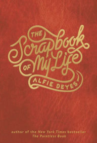 Title: The Scrapbook of My Life, Author: Alfie Deyes