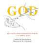 God: 48 Famous and Fascinating Minds Talk About God