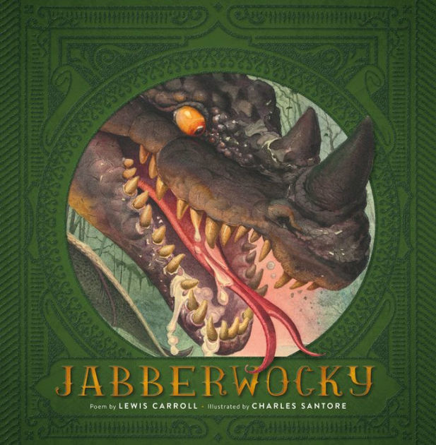 Jabberwocky by Lewis Carroll Charles Santore Hardcover Barnes Noble®