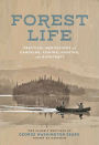 Forest Life: Practical Meditations on Canoeing, Fishing, Hunting, and Bushcraft