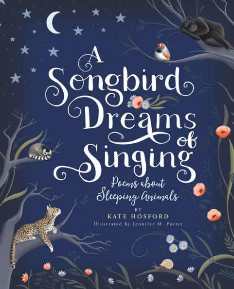 A Songbird Dreams of Singing: Poems about Sleeping Animals