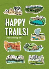 Title: Happy Trails!: A National Parks Journal