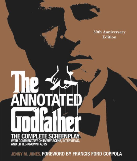 The Annotated Godfather (50th Anniversary Edition): The Complete ...