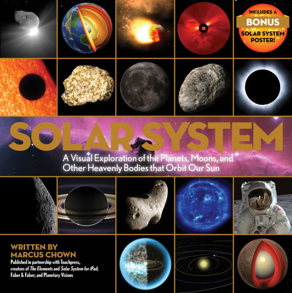 Solar System: A Visual Exploration of All the Planets, Moons, and Other Heavenly Bodies That Orbit Our Sun-Updated Edition