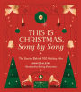 This Is Christmas, Song by Song: The Stories Behind 100 Holiday Hits