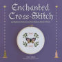 Enchanted Cross-Stitch: 34 Mystical Patterns for the Modern Stitch Witch