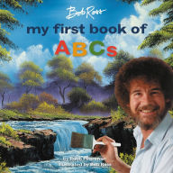 Title: Bob Ross: My First Book of ABCs, Author: Robb Pearlman