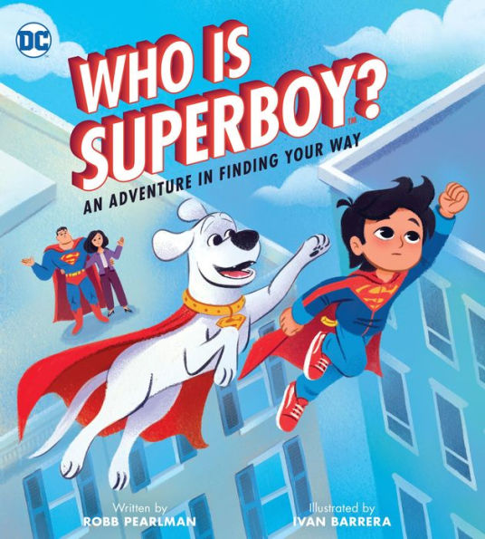 Who Is Superboy?: An Adventure In Finding Your Way