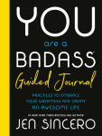 Alternative view 1 of You Are a Badass Guided Journal: Practices to Embrace Your Greatness and Create an Awesome Life