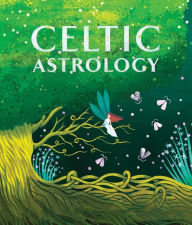 Title: Celtic Astrology, Author: T. L. Bonaddio