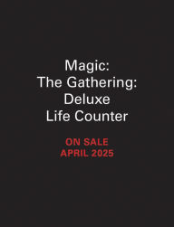 Title: Magic: The Gathering: Deluxe Life Counter, Author: Jay Annelli