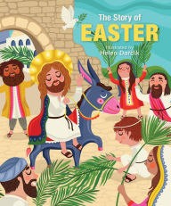 Title: The Story of Easter, Author: Helen Dardik