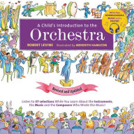 Forums for downloading books A Child's Introduction to the Orchestra (Revised and Updated): Listen to 37 Selections While You Learn About the Instruments, the Music, and the Composers Who Wrote the Music! English version